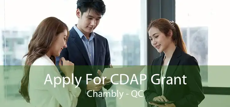 Apply For CDAP Grant Chambly - QC
